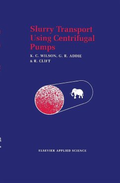 Slurry Transport Using Centrifugal Pumps - Wilson, K. C.;Addie, G. R.;Clift, R.