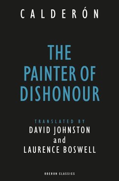 The Painter of Dishonour - Calderon, Pedro