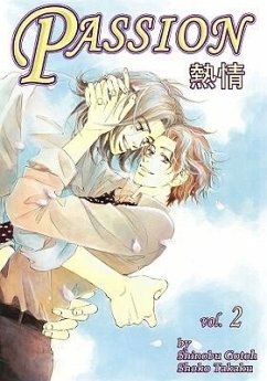 Passion Volume 2 (Yaoi) - Gotoh, Shinobu; Takaku, Shok