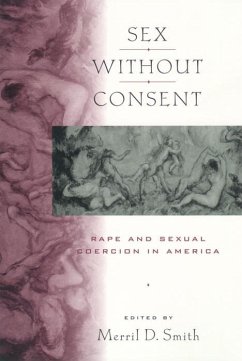 Sex Without Consent: Rape and Sexual Coercion in America
