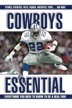 Cowboys Essential: Everything You Need to Know to Be a Real Fan! - Luksa, Frank