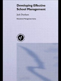 Developing Effective School Management - Dunham, Jack