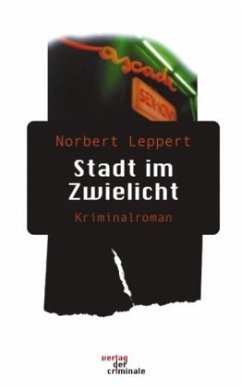 Stadt im Zwielicht - Leppert, Norbert