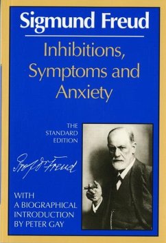 Inhibitions, Symptoms and Anxiety - Freud, Sigmund