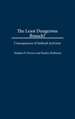 The Least Dangerous Branch? - Powers, Stephen; Rothman, Stanley