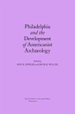 Philadelphia and the Development of Americanist Archaeology