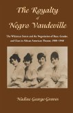 The Royalty of Negro Vaudeville