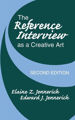 The Reference Interview As a Creative Art - Jennerich, Elaine; Jennerich, Edward