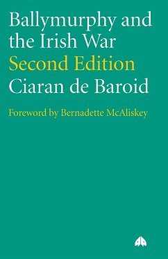 Ballymurphy and the Irish War - New Edition - De Baroid, Ciaran