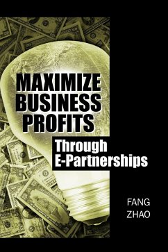 Maximize Business Profits Through E-Partnerships - Zhao, Fang