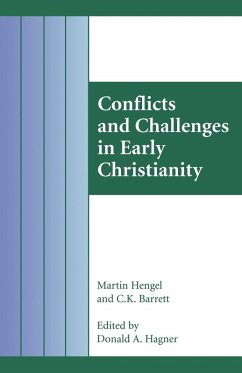 Conflicts and Challenges in Early Christianity - Hengel, Martin; Barrett, C. K.