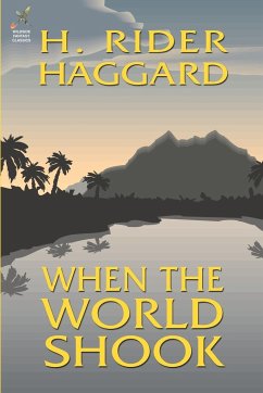 When the World Shook - Haggard, H. Rider