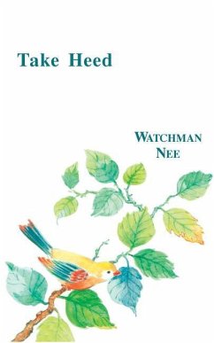 Take Heed - Nee, Watchman