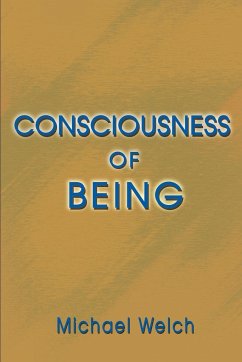 Consciousness of Being - Welch, Michael