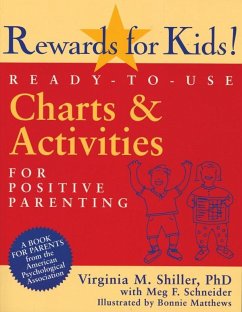 Rewards for Kids!: Ready-To-Use Charts & Activities for Positive Parenting - Shiller, Virginia M.; Schneider, Meg F.