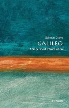Galileo: A Very Short Introduction - Drake, Stillman (formerly Professor of the History of Science, forme