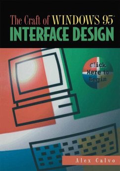 The Craft of Windows 95¿ Interface Design - Calvo, Alex