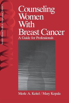 Counseling Women with Breast Cancer - Keitel, Merle A.; Kopala, Mary