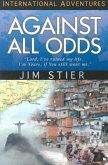 Against All Odds: International Adventures