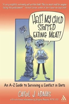 Help! My Child Stopped Eating Meat! - Adams, Carol J; Messina, Virginia