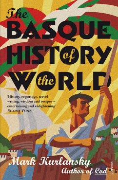 The Basque History Of The World - Kurlansky, Mark