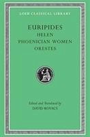 Helen. Phoenician Women. Orestes - Euripides