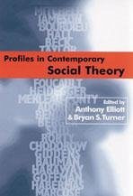 Profiles in Contemporary Social Theory - Elliott, Anthony / Turner, Bryan S. (eds.)