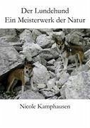 Der Lundehund - Kamphausen, Nicole