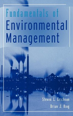 Fundamentals of Environmental Management - Erickson, Steven L.; King, Brian J.