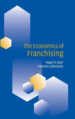 The Economics of Franchising - Blair, Roger D.; Lafontaine, Francine