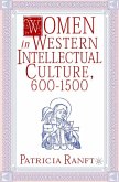 Women in Western Intellectual Culture, 600-1500