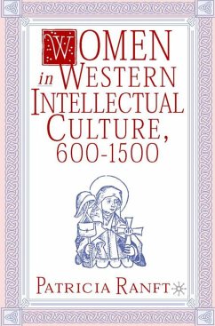 Women in Western Intellectual Culture, 600-1500 - Ranft, P.