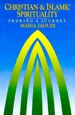 Christian and Islamic Spirituality - Jaoudi, Maria