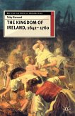 The Kingdom of Ireland, 1641-1760 The Kingdom of Ireland, 1641-1760