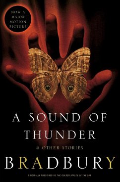 A Sound of Thunder and Other Stories - Bradbury, Ray