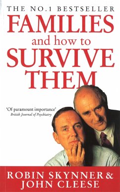 Families And How To Survive Them - Cleese, John; Skynner, Dr Robin