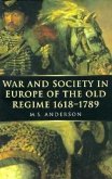 War and Society in Europe of the Old Regime 1618-1789, 2