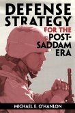 Defense Strategy for the Post-Saddam Era