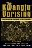 The Kwangju Uprising: A Miracle of Asian Democracy as Seen by the Western and the Korean Press