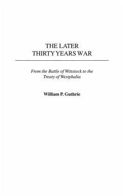 The Later Thirty Years War - Guthrie, William