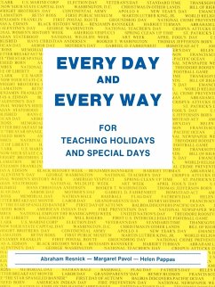Every Day and Every Way - Resnick, Abraham; Pappas, Helen; Pavol, Margaret