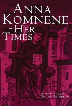 Anna Komnene and Her Times - Gouma-Peterson, Thalia (ed.)