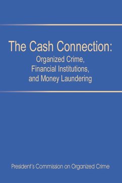 The Cash Connection - President's Commission on Organized Crim; See Notes