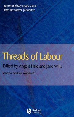 Threads of Labour - Hale, Angela; Wills, Jane