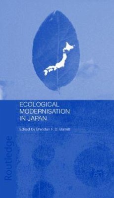 Ecological Modernisation and Japan - Barrett, Brendan F D