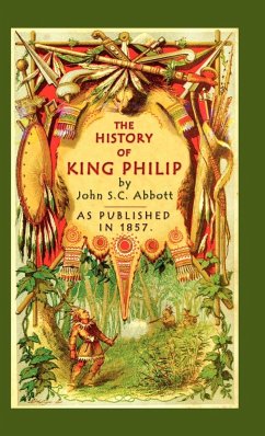 The History of King Philip - Abbott, John S. C.; Morris, John E.