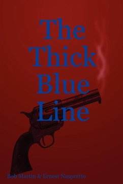 The Thick Blue Line - Martin, Bob; Naspretto, Ernest