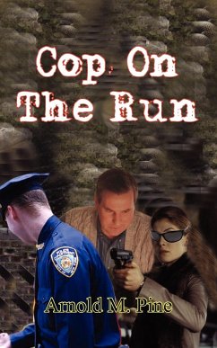 Cop On The Run - Pine, Arnold M.