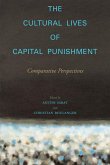 The Cultural Lives of Capital Punishment