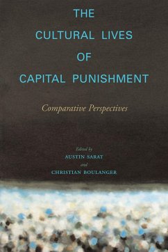 The Cultural Lives of Capital Punishment